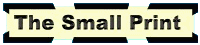 The Small Print